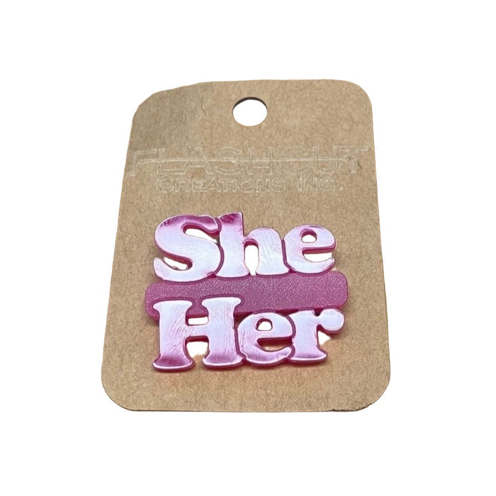 FLASHCUT CREATIONS - Acrylic Pin - She/Her
