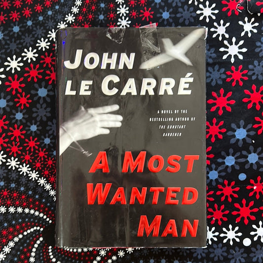 A Most Wanted Man by John Le Carre