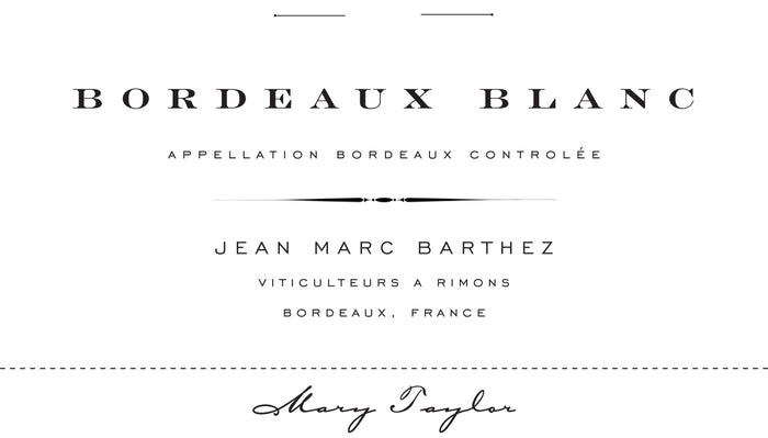 Bordeaux Blanc by Jean Marc Barthez, 2025