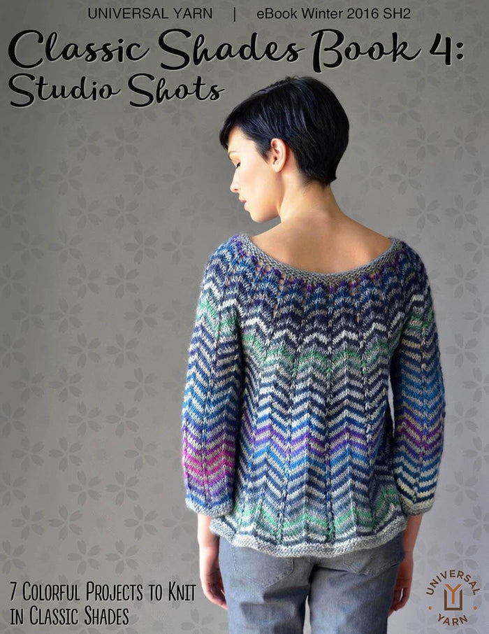 Classic Shades Book 4: Studio Shots Pattern Universal Yarn